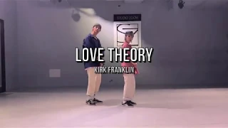 Love Theory - Kirk Franklin |  Eugene x Jojo Choreography