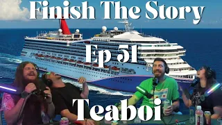 Finish The Story: Episode 51 "Teaboi" with Zach and Courtney Albers