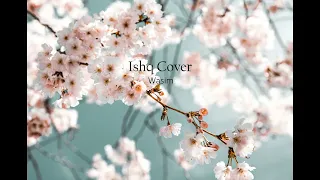 Ishq Lyrical Video I Cover - Wasim |  @TheAmer311 I @theimaginarypoet  @rauhanmalik I Love Song 2024