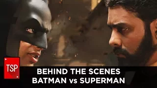 TSP's  Behind The Scenes | E02 : Batman vs Superman Desi Version