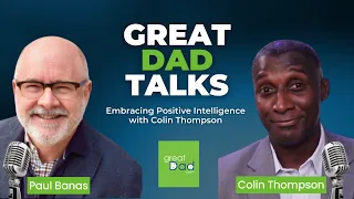 Embracing Positive Intelligence with Colin Thompson