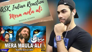 ASK INDIAN REACTION TO MERA MOLA ALI HAI  [ NADEEM SARWER ]  2020 /  1442 IND REACTS