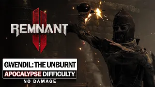 Gwendil The Unburnt Boss Fight (Apocalypse Difficulty / No Damage) [Remnant 2]