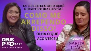 ELA REJEITOU SEU BEBÊ DURANTE A GESTAÇÃO. VEJA O QUE ACONTECEU - DEUS PODCAST EP. 4