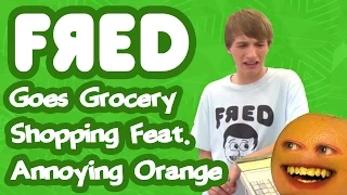Fred Goes Grocery Shopping feat. Annoying Orange