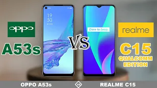 OPPO A53s vs REALME C15 (Qualcomm Edition) || Full Specs Comparison