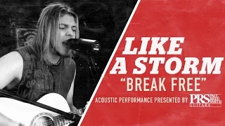 PRS Acoustic Weekend: LIKE A STORM - "Break Free"