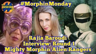 Rajia Baroudi Interviews: Round 1 | Mighty Morphin' Alien Rangers | Morphin' Monday