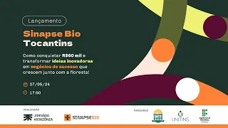 Live | Lançamento da segunda edição do Sinapse Bio Tocantins