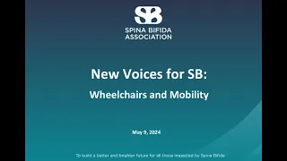 New Voices for SB: Wheelchairs and Mobility presented by Sunrise Medical