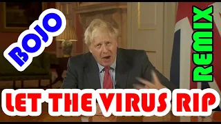Boris Johnson Techno Rave Remix  (A Stitch in Time Saves Nine) - Let the virus rip!