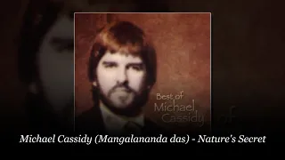 Michael Cassidy (Mangalananda das) – Nature's Secret