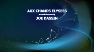 JOE DASSIN - AUX CHAMPS ELYSEES /KARAOKE/