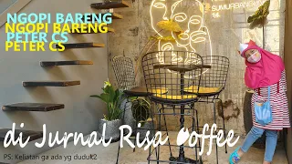 Ngopi Bareng Peter CS di Jurnal Risa Coffee Dago Bandung