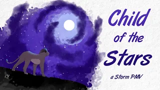 Child of the Stars - Storm PMV