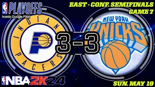 🔴 NBA Playoffs | East - Conf. Semifinals | Game 7 | (2)New York Knicks @ (6)Indiana Pacers | NBA2K24