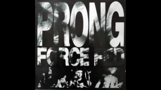 Prong ‎– Force Fed (Album, 1988)