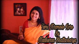 TUMI NIRMOLO KORO || MADHURAA BHATTACHARYA