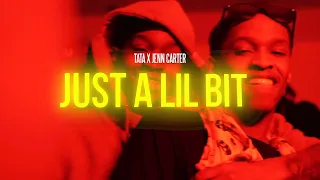 Jenn Carter x TaTa - Just A Lil Bit (Official Video)