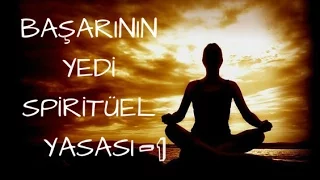 Deepak Chopra ve Başarının Yedi Spiritüel Yasası-Bölüm 1