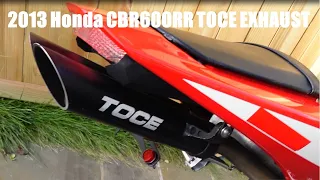 2013 HONDA CBR600RR with TOCE Exhaust - Loudest exhaust tested Yoshimura, Akrapovic, Two Brothers,