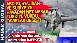 ABD, Rusya, İran ve Suriye'ye Havadan Net Mesaj! Türkiye Vurdu, Tavırlar Değişti
