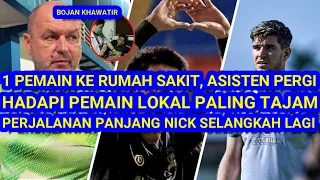 😱1 Pemain Ke Rumah Sakit, Asisten Pelatih Pergi. Hadapi Pemain Lokal Paling Tajam. Perjalan Nick