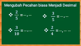 Pecahan||Matematika||Mengubah Pecahan Biasa ke Desimal||Kelas 4 K13