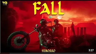 MBOSSO -Fall (official video lyrc)