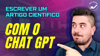 Como Escrever Artigos Científicos 👉 Com o ChatGPT 😱