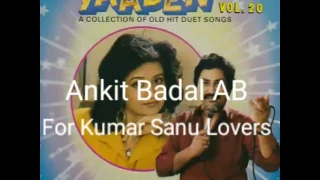 Paas Nahi Aana - Kumar Sanu, Bela Sulakhe - Yaadein Vol 20 - Ankit Badal AB