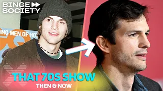 That '70s Show: Then & Now | Ashton Kutcher Aged Like Fine Wine 🔥