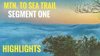 MOUNTAIN TO SEA TRAIL (SEGMENT ONE) Highlights