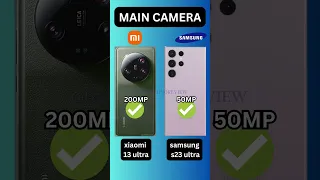 xiaomi 13 ultra vs samsung s23 ultra