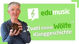 #edumusic - Klanggeschichte (Nacht/Wald) "Zwei kleine Wölfe"