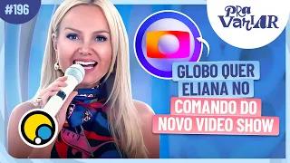 PRA VARIAR: Eliana na Globo, Faustão aparece em público, Volta de Belo e Gracyanne? | DiaTV