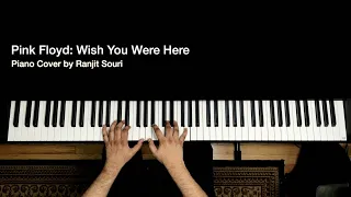 Wish You Were Here (the song not the whole album) - Pink Floyd - Piano Cover by Ranjit Souri