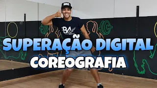 Superação Digital - Xand avião, Zé Vaqueiro Coreografia fácil Prof Brown Andrade