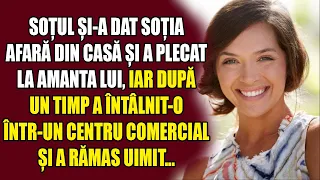 Soțul și-a dat soția afară din casă și a plecat la amanta lui, iar după un timp a întâlnit-o într-un