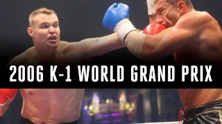 Every fight from the 2006 K-1 World Grand Prix