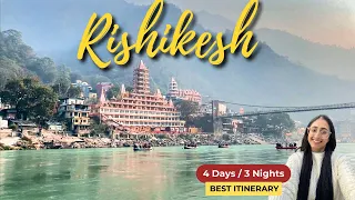 Top Places to visit in Rishikesh | Detailed Itinerary | Uttrakhand | Ganga Aarti