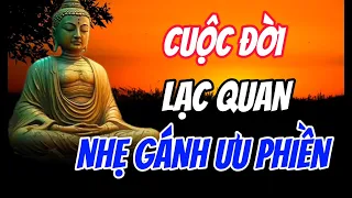 Học Cách Sống Lạc Quan Và Vui Vẻ -Thay Vì Than Vãn Trách Móc Cuộc Sống -Suy Nghĩ Lạc Quan Đời An Lạc