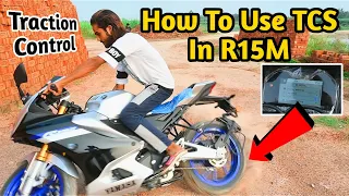 How To Use TCS ( Traction Control ) In R15M। TCS On Of Kaise Krain। TCS Kaise Work Krta Hai। R15।