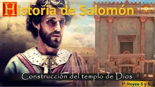 34.18 EL REY SALOMÓN. Construcción del templo de Dios.