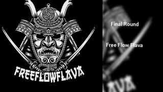 Free Flow Flava- Final Round (One hour version)