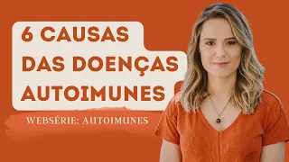 Gatilhos que despertam e impedem a remissão das doenças autoimunes