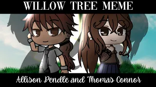 Willow Tree Meme|Allison Pendle and Thomas Connor|GC|BATIM|slight spoiler warning for DCTL