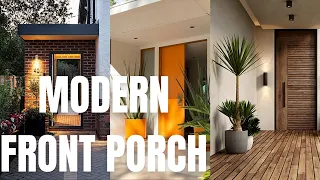 Modern Front Porch Decor Ideas. Welcoming Front Porch and Entrance Design and Inspo.