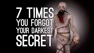 7 Times You Forgot Your Own Darkest Secret