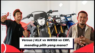 Versus | KLX vs WR155 vs CRF, mending pilih yang mana?